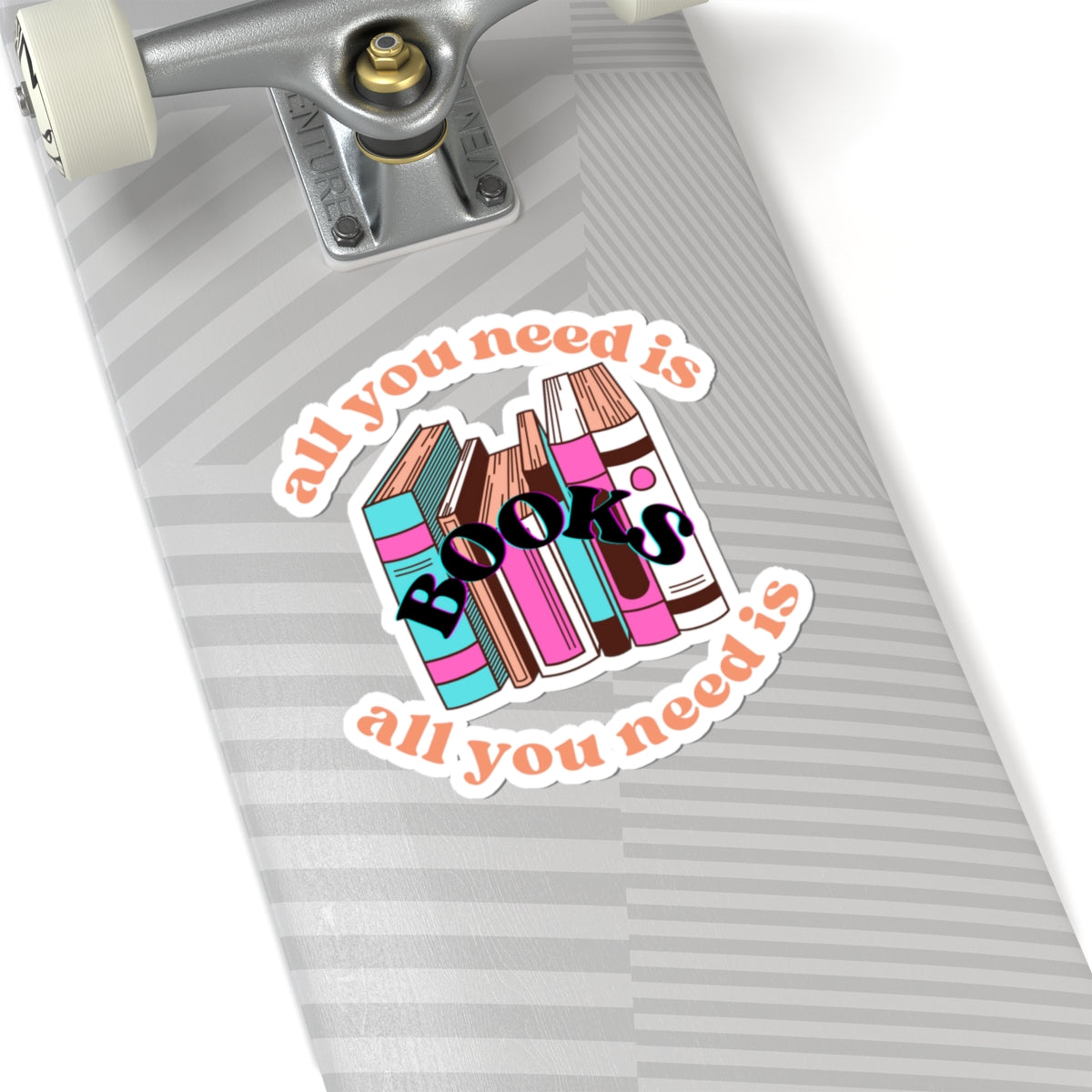 All You Need is Books Kiss-Cut Stickers