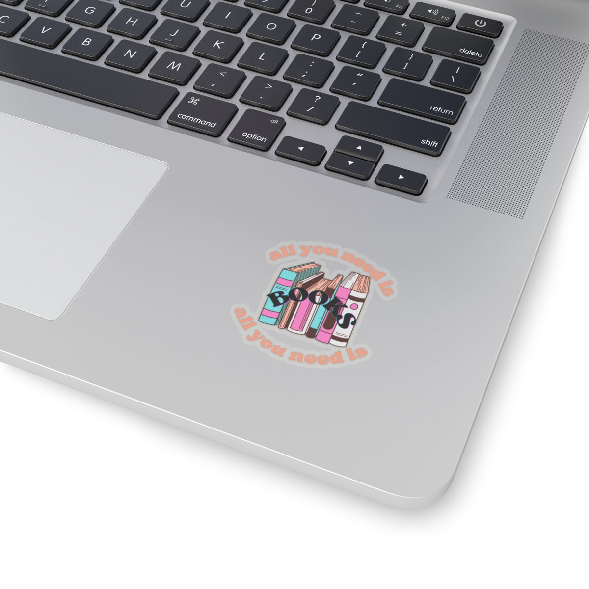 All You Need is Books Kiss-Cut Stickers