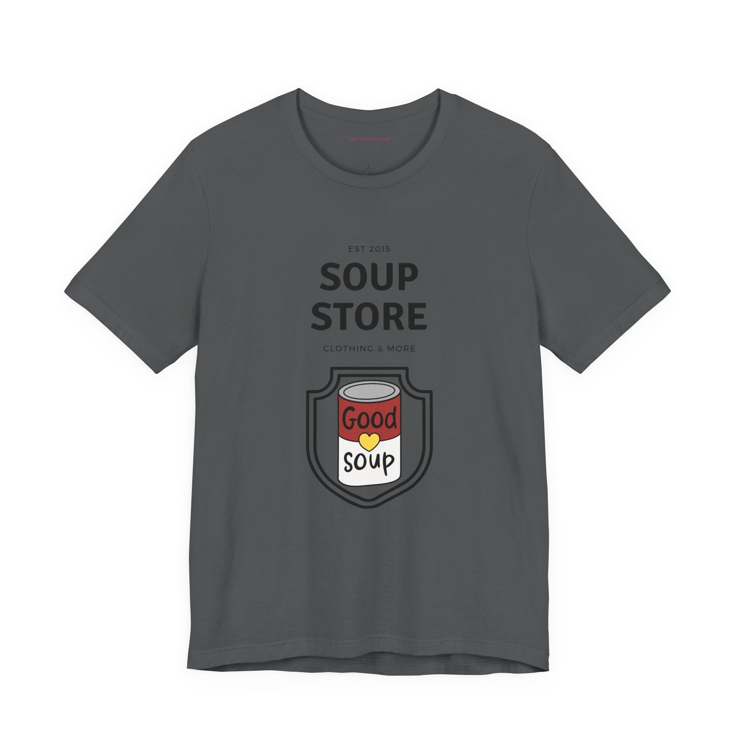 Soup Store Clothes - Unisex Jersey Short Sleeve Tee
