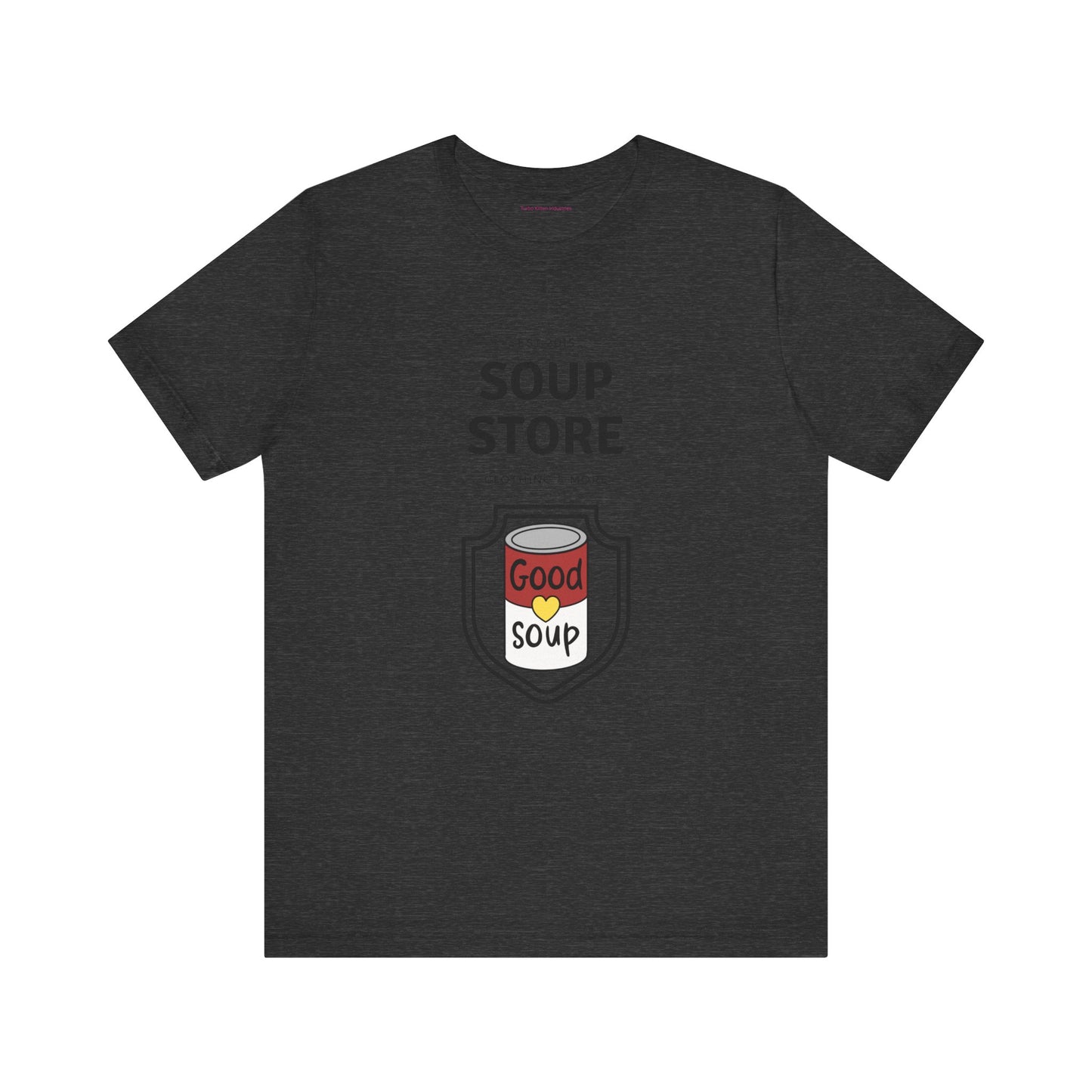 Soup Store Clothes - Unisex Jersey Short Sleeve Tee