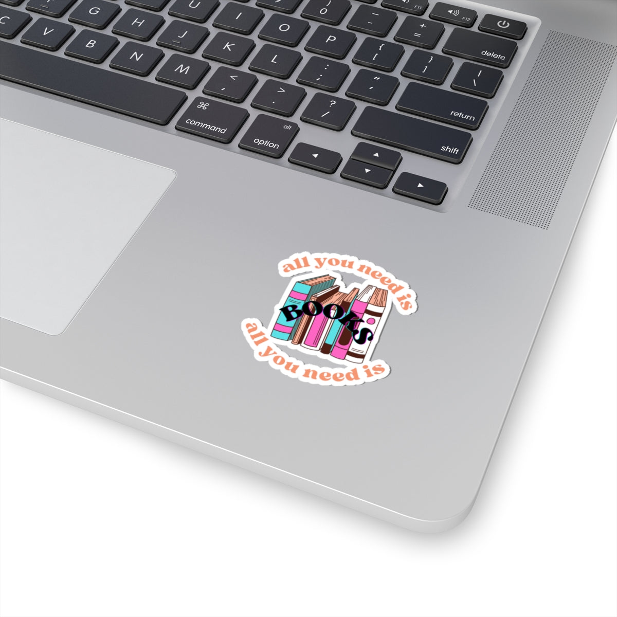 All You Need is Books Kiss-Cut Stickers