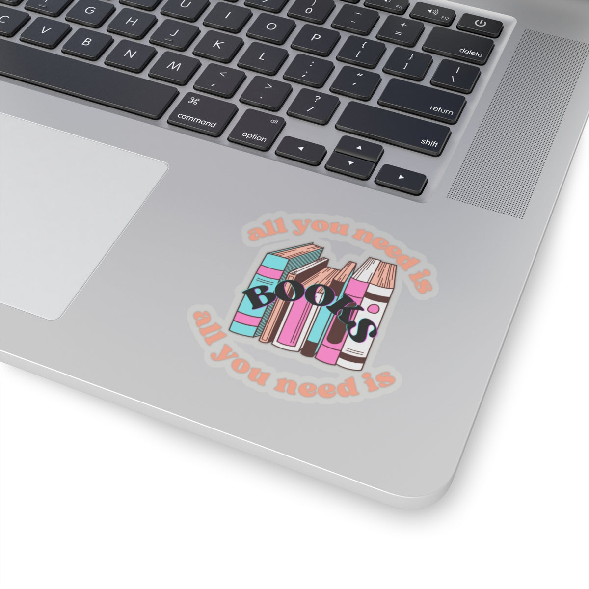 All You Need is Books Kiss-Cut Stickers