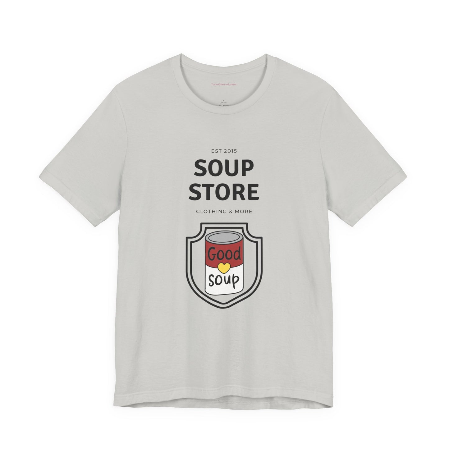 Soup Store Clothes - Unisex Jersey Short Sleeve Tee