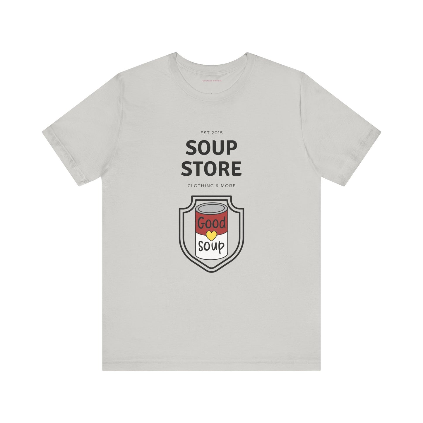 Soup Store Clothes - Unisex Jersey Short Sleeve Tee
