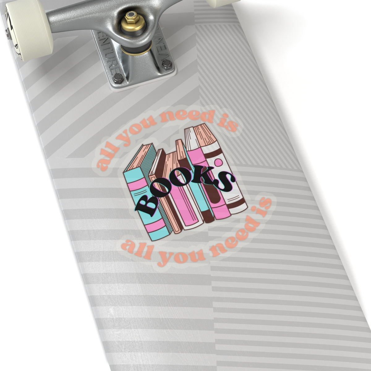 All You Need is Books Kiss-Cut Stickers