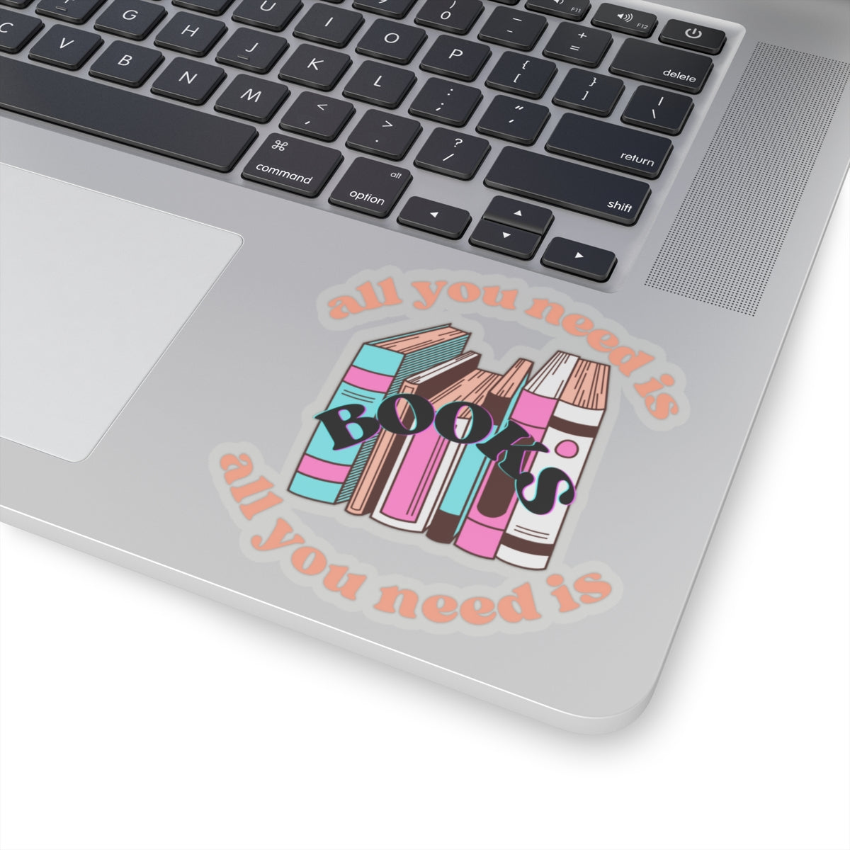 All You Need is Books Kiss-Cut Stickers